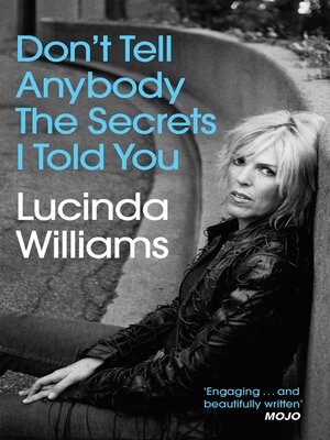 cover image of Don't Tell Anybody the Secrets I Told You